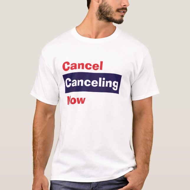Camiseta Cancelar cancelación ahora (Anverso)