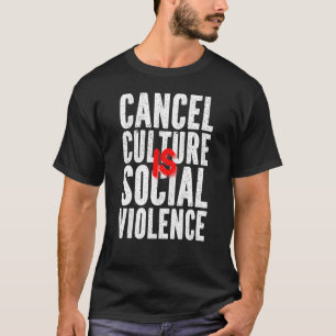 Camiseta Cancelar la cultura cancelada en los medios social