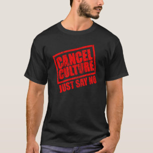 Camiseta Cancelar la referencia cultural simplemente decir 