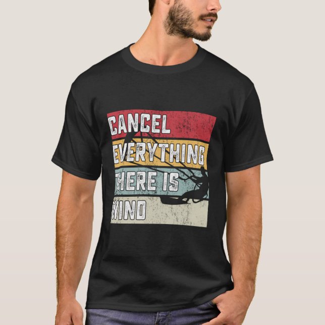 Camiseta Cancelar Todo Hay Un Kitesurf Viento (Anverso)