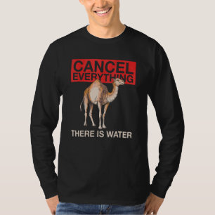 Camiseta Cancelar Todo Lo Que Hay En La Cama De Agua
