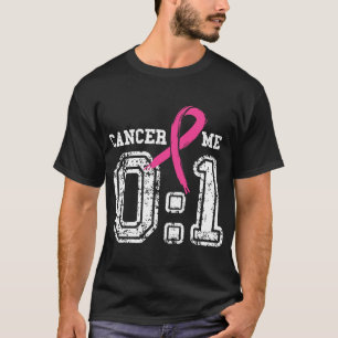 Camiseta Cáncer 0 Me 1 Shirt Sensibilización sobre el Cánce