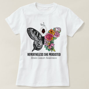 Camiseta Cáncer De Cerebro De Mariposa Sin Embargo Persisti