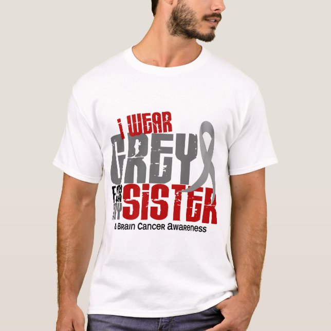 Camiseta Cáncer de cerebro llevo el gris para mi hermana (Anverso)