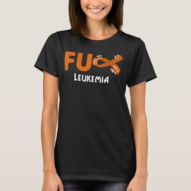 Camiseta cáncer de leucemia fú divertida para cáncer de leu (Anverso)