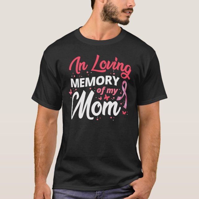 Camiseta Cáncer De Mama En El Recuerdo Amado De Mi Mamá Ros (Anverso)