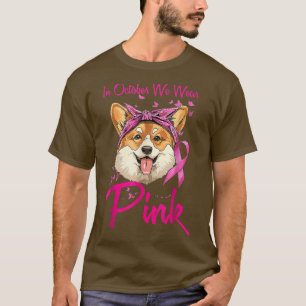 Camiseta Cáncer De Mama En Octubre Usamos Corgi Rosa Corgi 