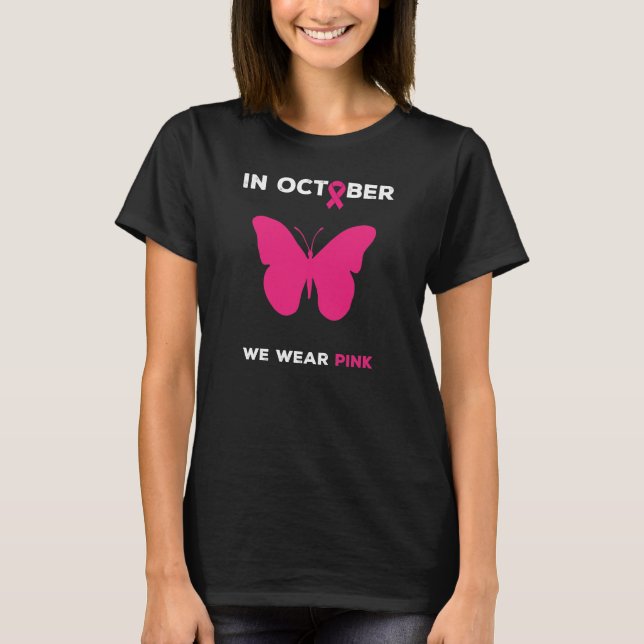 Camiseta Cáncer De Mama En Octubre Usamos Mariposa Rosa (Anverso)