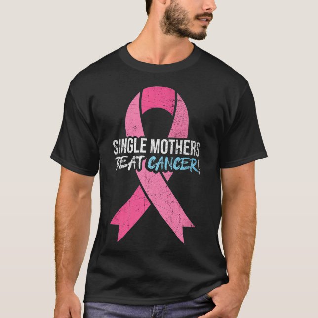Camiseta Cáncer de mama Madre soltera vence al cáncer de ma (Anverso)