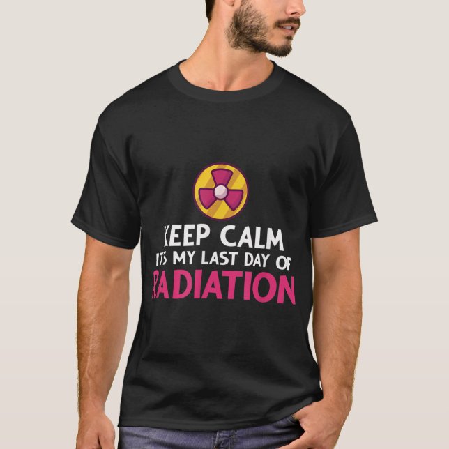 Camiseta Cáncer De Mama Mantengan La Calma Es Mi Último Día (Anverso)