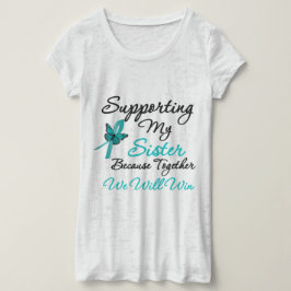 Camiseta Cáncer de ovario en apoyo de mi hermana