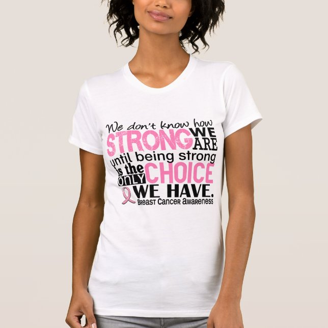Camiseta Cáncer de pecho cómo es fuerte somos (Anverso)