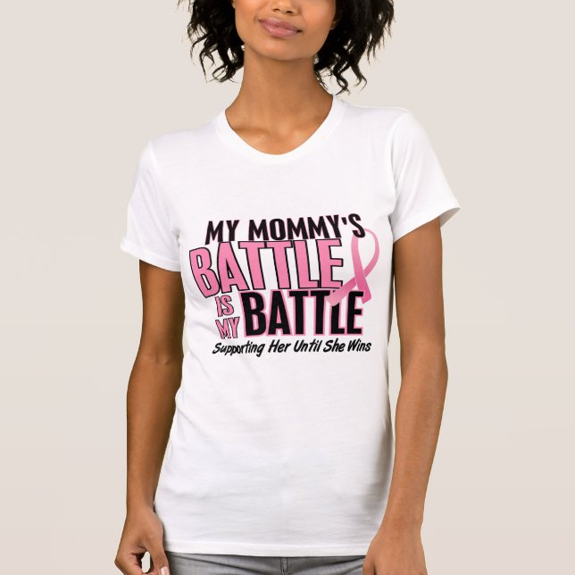 Camiseta Cáncer de pecho mi BATALLA DEMASIADO 1 mamá (Anverso)
