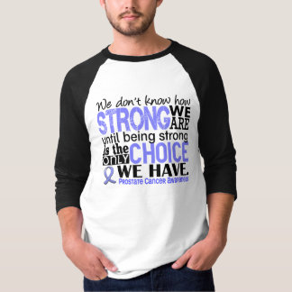 Camiseta Cáncer de próstata cómo es fuerte somos