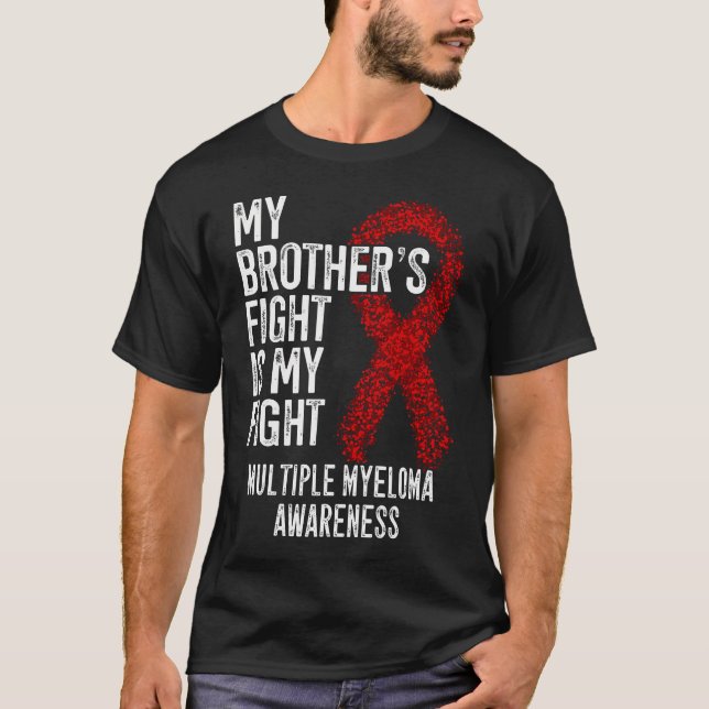 Camiseta Cáncer De Sangre La Lucha De Mi Hermano Es Mi Mult (Anverso)