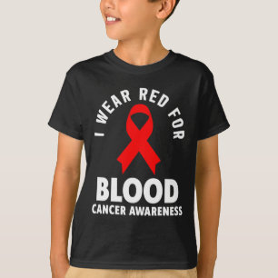 Camiseta Cáncer De Sangre - Uso Rojo Para Awaren De Cáncer 