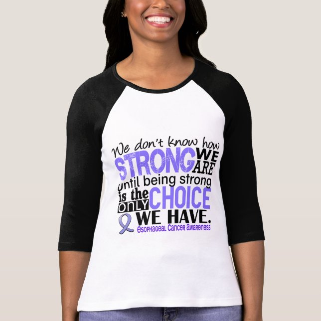 Camiseta Cáncer del esófago cómo es fuerte somos (Anverso)