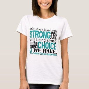 Camiseta Cáncer ovárico cómo es fuerte somos