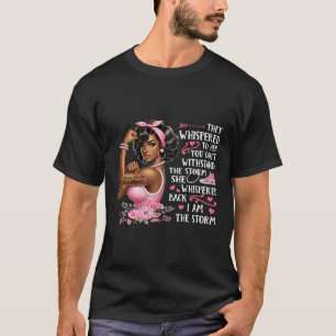 Camiseta Cáncer Soy La Tormenta Que Usamos Las Mujeres Negr