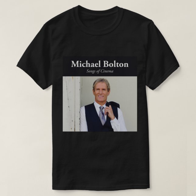 Camiseta Canciones de Michael Bolton del cine Classic T-Shi (Diseño del anverso)