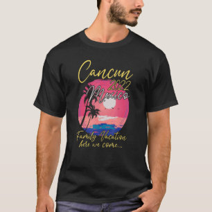 Camiseta Cancun 2022 Cute Matching Family Vacation Trip Gr