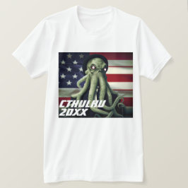Camiseta Candidato gracioso "Cthulhu 20XX"