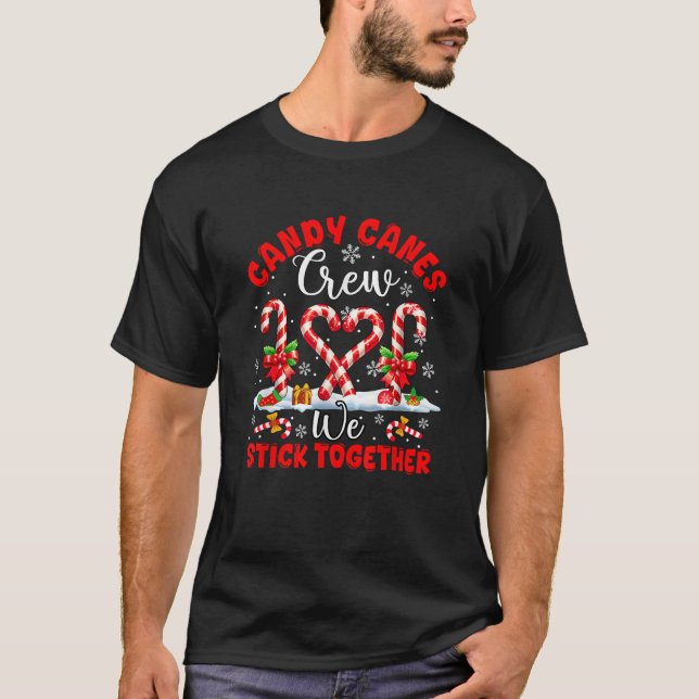 Camiseta Candy Canes Crew Funny Joke We Stick Xmas Candies  (Anverso)