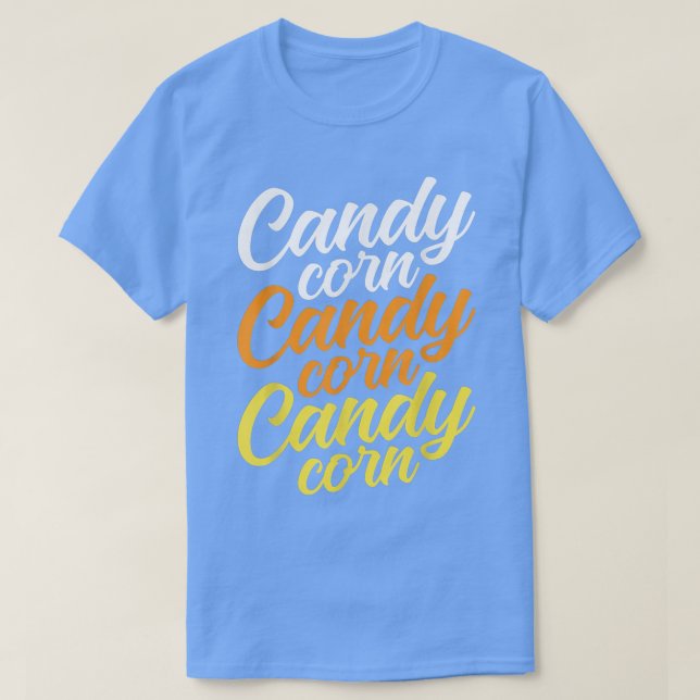 Camiseta Candy Corn Candy Corn Candy Corn Funny Halloween (Diseño del anverso)