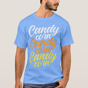 Camiseta Candy Corn Candy Corn Candy Corn Funny Halloween
