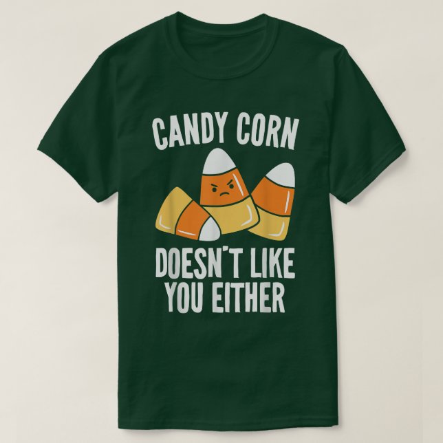 Camiseta Candy Corn Doesnt Like You Either Kids Adults Hall (Diseño del anverso)