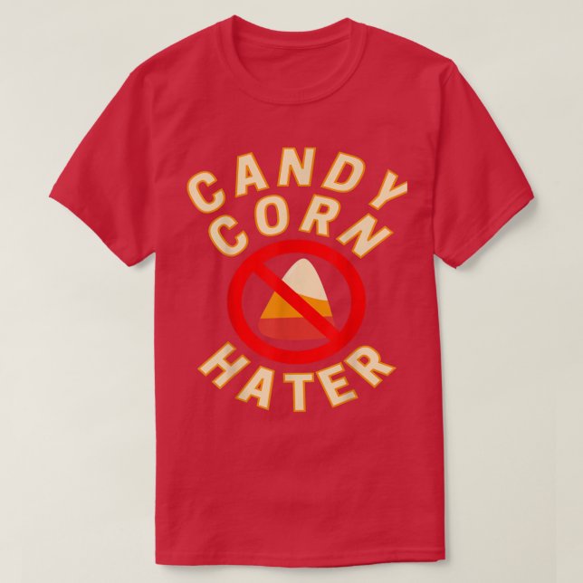 Camiseta Candy Corn Hater Funny Halloween Candy (Diseño del anverso)