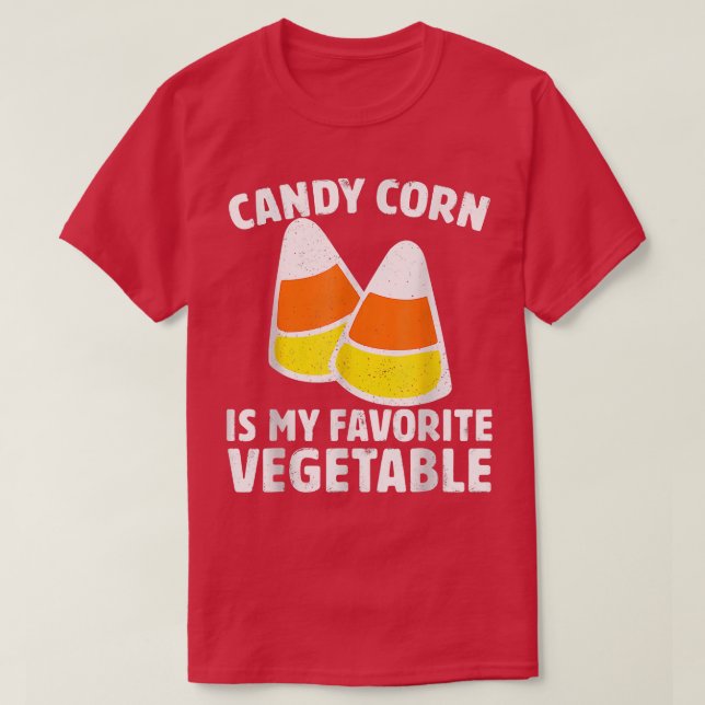 Camiseta Candy Corn Is My Favorite Vegetable Tee Retro Hall (Diseño del anverso)