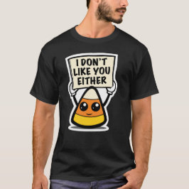 Camiseta Candy Corn "Yo tampoco me gustas"
