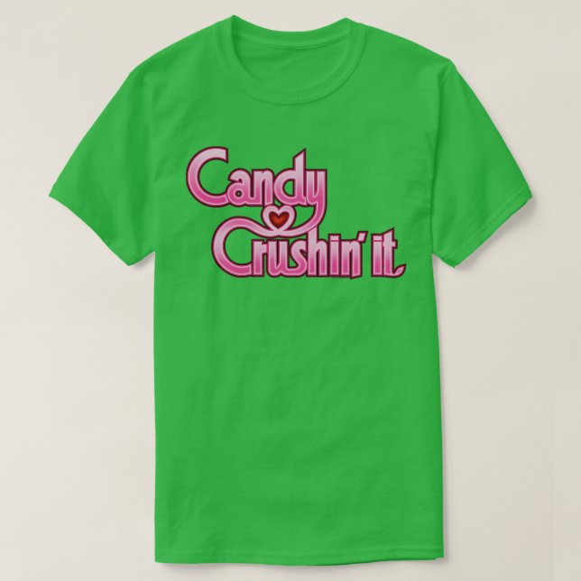 Camiseta CANDY CRUSHIN IT Pink (Diseño del anverso)