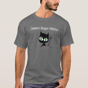 Camiseta ¡Candy! ¡Derecha Meow! Halloween del gato negro