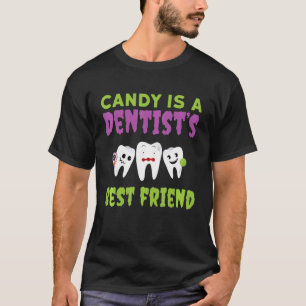 Camiseta Candy es el mejor amigo de los dentistas dentales 