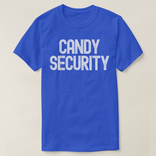 Camiseta Candy Security Funny Halloween Padres disstume333 (Diseño del anverso)