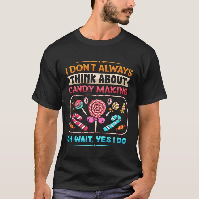 Camiseta Candymaking Candy Making Maker Sweets Food   2 (Anverso)