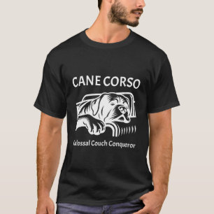 Camiseta Cane Corso: Conquistador colosal de sofá