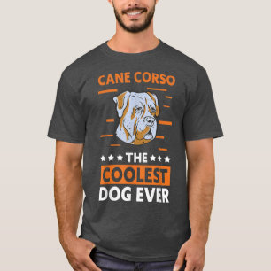 Camiseta Cane Corso Coolest Dog Dueño Cane Corso