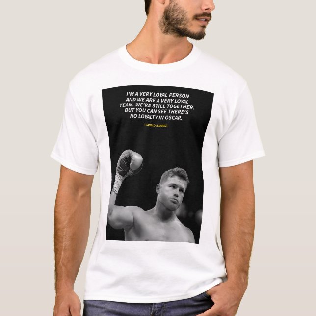 Camiseta Canelo Alvarez quotes T-Shirt (Anverso)