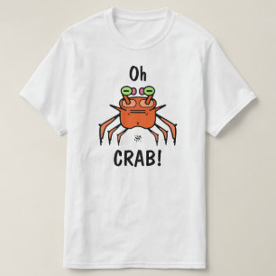 Camiseta Cangrejo gruñón divertido “Oh Cangrejo”