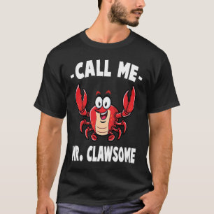 Camiseta Cangrejo  Llámame Sr. Clawsome  Langosta  Mariscos