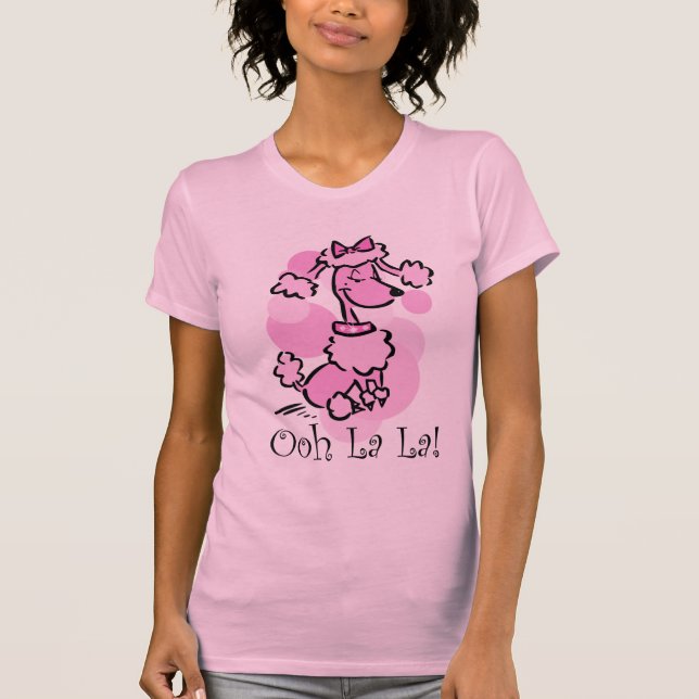 Camiseta Caniche del La del La de Ooh (Anverso)