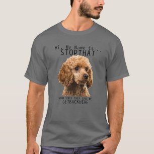 Camiseta Caniche Hola Mi Nombre Es Detén Ese Perrito Divert