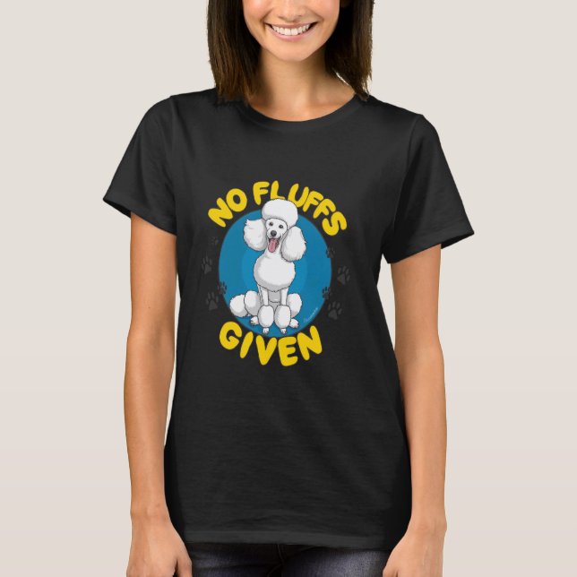 Camiseta Caniche Sin Mimos Dados (Anverso)
