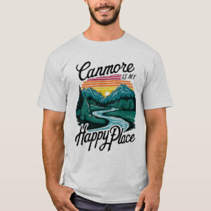 Camiseta Canmore es mi lugar feliz. Parque nacional Banff