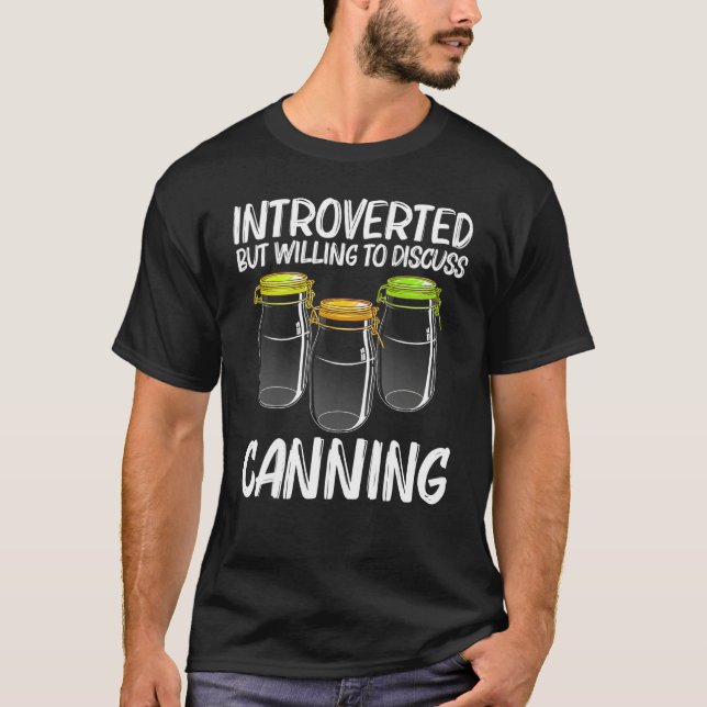 Camiseta Canning For Men Women Homesteading Mason Jar Food  (Anverso)