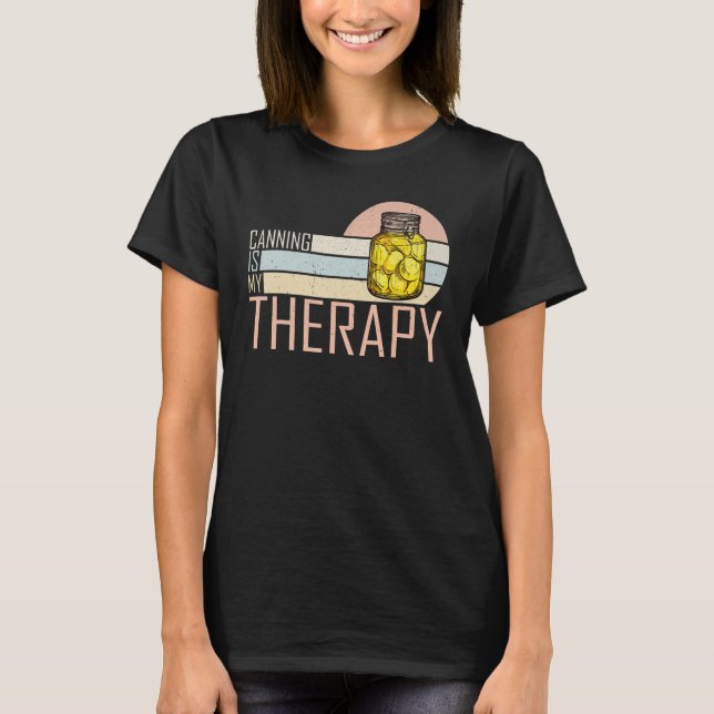 Camiseta Canning Is My Therapy Canning 1 (Anverso)