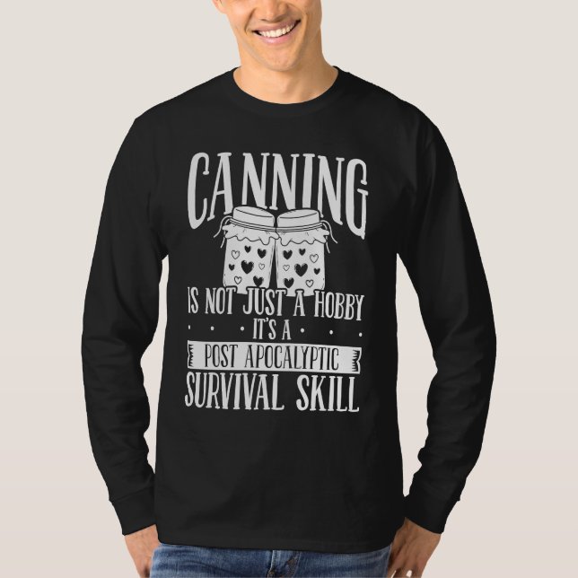 Camiseta Canning Season Homesteading Homegrown Food Perserv (Anverso)